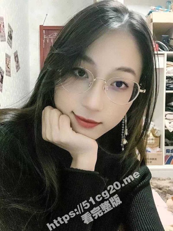 分手曝光系列 极品眼镜娘反差婊 周怡岑 平常一副生人勿近的御姐气质老师 在床上却骚的像个妓女-51吃瓜网