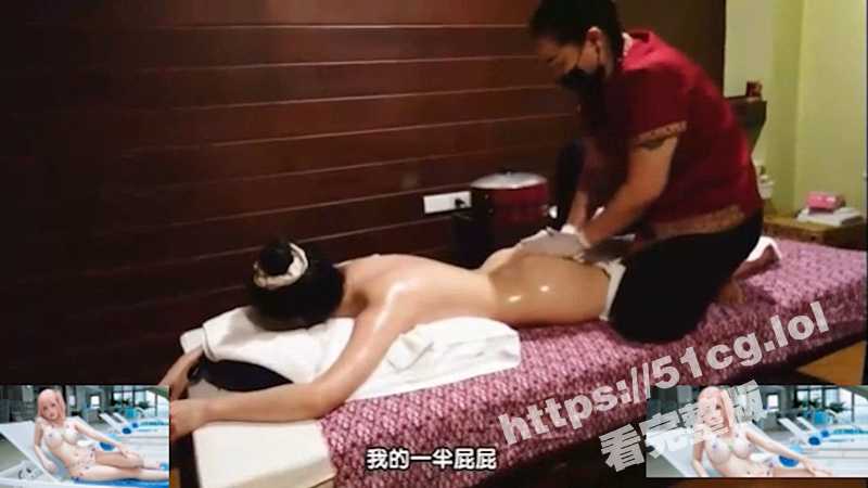 泰国抓凤筋全过程大公开！无码原版片源来啦！女技师手法媲美神之手加藤鹰？！-51吃瓜网