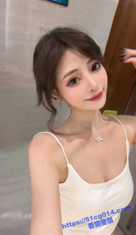 最强泄密流出 七月最新林晓慧女神和男友日常啪啪！羞答答地不慎露脸 都很漂亮 叫床和表情超淫荡！-51吃瓜网